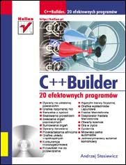 C++ Builder. 20 efektownych program�w