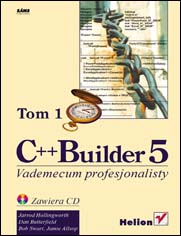C++ Builder 5. Vademecum profesjonalisty
